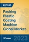Packing Plastic Coating Machine Global Market Insights 2023, Analysis and Forecast to 2028, by Manufacturers, Regions, Technology, Application, Product Type - Product Image