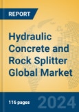 Hydraulic Concrete and Rock Splitter Global Market Insights 2024, Analysis and Forecast to 2029, by Manufacturers, Regions, Technology, Application- Product Image
