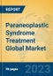 Paraneoplastic Syndrome Treatment Global Market Insights 2023, Analysis and Forecast to 2028, by Manufacturers, Regions, Technology, Application, Product Type - Product Image