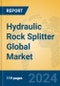 Hydraulic Rock Splitter Global Market Insights 2024, Analysis and Forecast to 2029, by Manufacturers, Regions, Technology, Application - Product Image