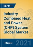 Industry Combined Heat and Power (CHP) System Global Market Insights 2021, Analysis and Forecast to 2026, by Manufacturers, Regions, Technology, Application, Product Type- Product Image