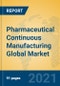 Pharmaceutical Continuous Manufacturing Global Market Insights 2021, Analysis and Forecast to 2026, by Manufacturers, Regions, Technology, Application, Product Type - Product Image