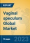 Vaginal speculum Global Market Insights 2023, Analysis and Forecast to 2028, by Manufacturers, Regions, Technology, Application, Product Type - Product Thumbnail Image