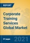 Corporate Training Services Global Market Insights 2021, Analysis and Forecast to 2026, by Manufacturers, Regions, Technology, Application, Product Type - Product Thumbnail Image