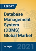 Database Management System (DBMS) Global Market Insights 2021, Analysis and Forecast to 2026, by Manufacturers, Regions, Technology, Application, Product Type- Product Image