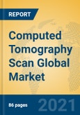 Computed Tomography Scan Global Market Insights 2021, Analysis and Forecast to 2026, by Manufacturers, Regions, Technology, Application, Product Type- Product Image