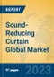 Sound-Reducing Curtain Global Market Insights 2023, Analysis and Forecast to 2028, by Manufacturers, Regions, Technology, Application, Product Type - Product Image