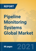 Pipeline Monitoring Systems Global Market Insights 2021, Analysis and Forecast to 2026, by Manufacturers, Regions, Technology, Application, Product Type- Product Image