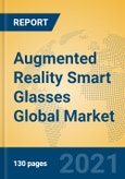 Augmented Reality Smart Glasses Global Market Insights 2021, Analysis and Forecast to 2026, by Manufacturers, Regions, Technology, Application, Product Type- Product Image