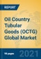 Oil Country Tubular Goods (OCTG) Global Market Insights 2021, Analysis and Forecast to 2026, by Manufacturers, Regions, Technology, Application, Product Type - Product Image