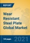 Wear Resistant Steel Plate Global Market Insights 2021, Analysis and Forecast to 2026, by Manufacturers, Regions, Technology, Application, Product Type - Product Thumbnail Image
