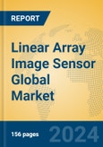 Linear Array Image Sensor Global Market Insights 2024, Analysis and Forecast to 2029, by Manufacturers, Regions, Technology- Product Image