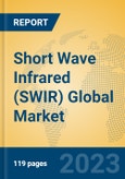 Short Wave Infrared (SWIR) Global Market Insights 2023, Analysis and Forecast to 2028, by Manufacturers, Regions, Technology, Product Type- Product Image