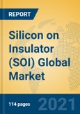 Silicon on Insulator (SOI) Global Market Insights 2021, Analysis and Forecast to 2026, by Manufacturers, Regions, Technology, Application- Product Image