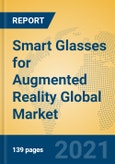 Smart Glasses for Augmented Reality Global Market Insights 2021, Analysis and Forecast to 2026, by Manufacturers, Regions, Technology, Application- Product Image