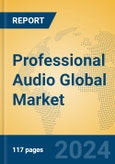 Professional Audio Global Market Insights 2024, Analysis and Forecast to 2029, by Manufacturers, Regions, Technology, Application- Product Image
