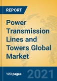 Power Transmission Lines and Towers Global Market Insights 2021, Analysis and Forecast to 2026, by Manufacturers, Regions, Technology, Application, Product Type- Product Image