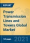 Power Transmission Lines and Towers Global Market Insights 2021, Analysis and Forecast to 2026, by Manufacturers, Regions, Technology, Application, Product Type - Product Thumbnail Image