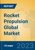 Rocket Propulsion Global Market Insights 2023, Analysis and Forecast to 2028, by Manufacturers, Regions, Technology, Application, Product Type- Product Image
