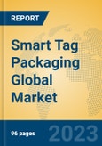 Smart Tag Packaging Global Market Insights 2023, Analysis and Forecast to 2028, by Manufacturers, Regions, Technology, Product Type- Product Image
