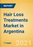 Hair Loss Treatments (Haircare) Market in Argentina - Outlook to 2025; Market Size, Growth and Forecast Analytics- Product Image