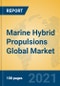 Marine Hybrid Propulsions Global Market Insights 2021, Analysis and Forecast to 2026, by Manufacturers, Regions, Technology, Application, Product Type - Product Thumbnail Image