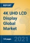 4K UHD LCD Display Global Market Insights 2021, Analysis and Forecast to 2026, by Manufacturers, Regions, Technology, Application - Product Image