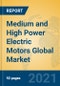 Medium and High Power Electric Motors Global Market Insights 2021, Analysis and Forecast to 2026, by Manufacturers, Regions, Technology, Application - Product Thumbnail Image