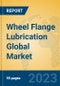Wheel Flange Lubrication Global Market Insights 2023, Analysis and Forecast to 2028, by Manufacturers, Regions, Technology, Product Type - Product Thumbnail Image