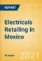 Electricals Retailing in Mexico - Sector Overview, Market Size and Forecast to 2025 - Product Thumbnail Image