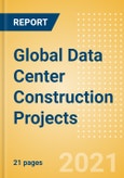 Global Data Center Construction Projects- Product Image