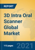 3D Intra Oral Scanner Global Market Insights 2021, Analysis and Forecast to 2026, by Manufacturers, Regions, Technology, Application, Product Type- Product Image
