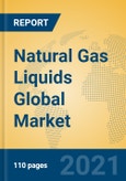 Natural Gas Liquids Global Market Insights 2021, Analysis and Forecast to 2026, by Manufacturers, Regions, Technology, Application- Product Image