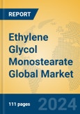 Ethylene Glycol Monostearate Global Market Insights 2024, Analysis and Forecast to 2029, by Manufacturers, Regions, Technology, Application, and Product Type- Product Image