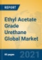 Ethyl Acetate Grade Urethane Global Market Insights 2021, Analysis and Forecast to 2026, by Manufacturers, Regions, Technology, Application, Product Type - Product Thumbnail Image