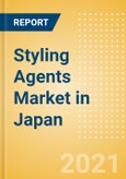 Styling Agents (Haircare) Market in Japan - Outlook to 2025; Market Size, Growth and Forecast Analytics- Product Image