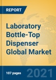 Laboratory Bottle-Top Dispenser Global Market Insights 2021, Analysis and Forecast to 2026, by Manufacturers, Regions, Technology, Application, Product Type- Product Image