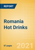 Romania Hot Drinks - Market Assessment and Forecasts to 2025- Product Image