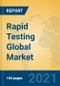 Rapid Testing Global Market Insights 2021, Analysis and Forecast to 2026, by Manufacturers, Regions, Technology, Application, Product Type - Product Thumbnail Image