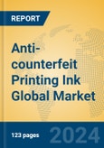 Anti-counterfeit Printing Ink Global Market Insights 2024, Analysis and Forecast to 2029, by Manufacturers, Regions, Technology, Application- Product Image