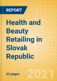 Health and Beauty Retailing in Slovak Republic - Sector Overview, Market Size and Forecast to 2025- Product Image