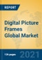 Digital Picture Frames Global Market Insights 2021, Analysis and Forecast to 2026, by Manufacturers, Regions, Technology, Application, Product Type - Product Thumbnail Image