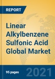 Linear Alkylbenzene Sulfonic Acid Global Market Insights 2021, Analysis and Forecast to 2026, by Manufacturers, Regions, Technology, Application, Product Type- Product Image