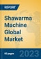 Shawarma Machine Global Market Insights 2023, Analysis and Forecast to 2028, by Manufacturers, Regions, Technology, Application, Product Type - Product Thumbnail Image