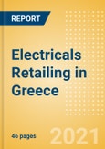 Electricals Retailing in Greece - Sector Overview, Market Size and Forecast to 2025- Product Image