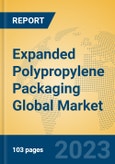 Expanded Polypropylene Packaging Global Market Insights 2023, Analysis and Forecast to 2028, by Manufacturers, Regions, Technology, Product Type- Product Image