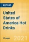 United States of America (USA) Hot Drinks - Market Assessment and Forecasts to 2025 - Product Image