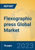 Flexographic press Global Market Insights 2023, Analysis and Forecast to 2028, by Manufacturers, Regions, Technology, Application, Product Type- Product Image