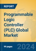 Programmable Logic Controller (PLC) Global Market Insights 2024, Analysis and Forecast to 2029, by Manufacturers, Regions, Technology, Application- Product Image