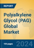 Polyalkylene Glycol (PAG) Global Market Insights 2024, Analysis and Forecast to 2029, by Manufacturers, Regions, Technology, Application- Product Image